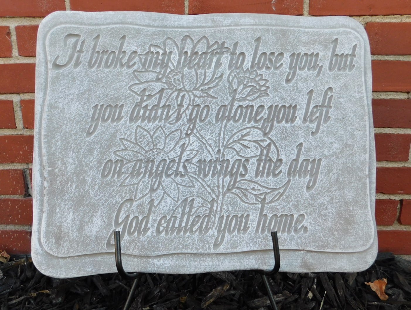 It Broke My Heart Plaque